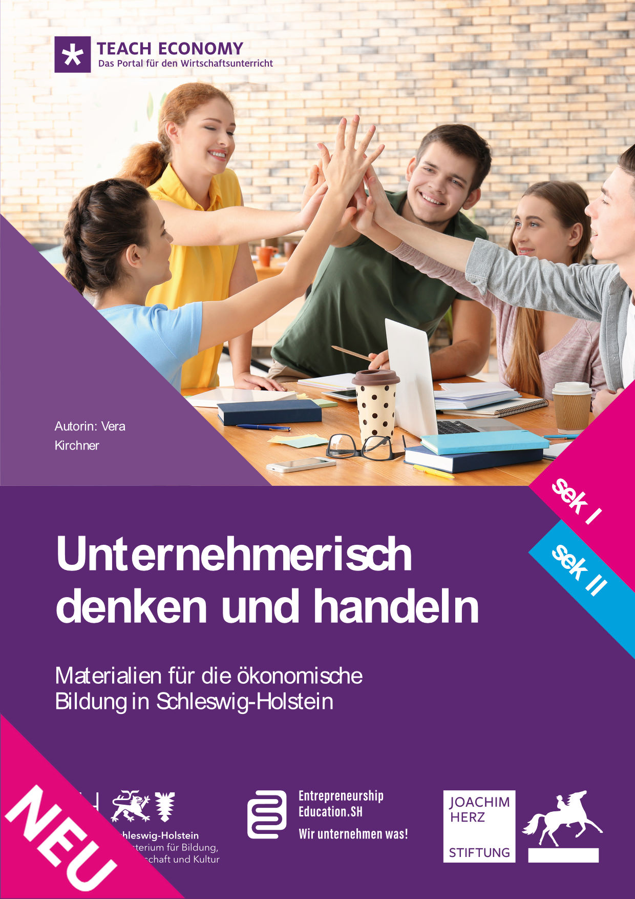 Unternehmerisch denken und handeln – Ökonomische Bildung in Schleswig Holstein